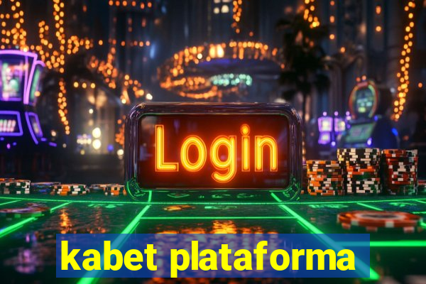 kabet plataforma